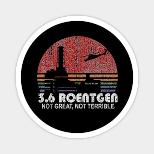 Distress Vector 3,6 Roentgen Not Great Not Terrible Chernobyl Magnet